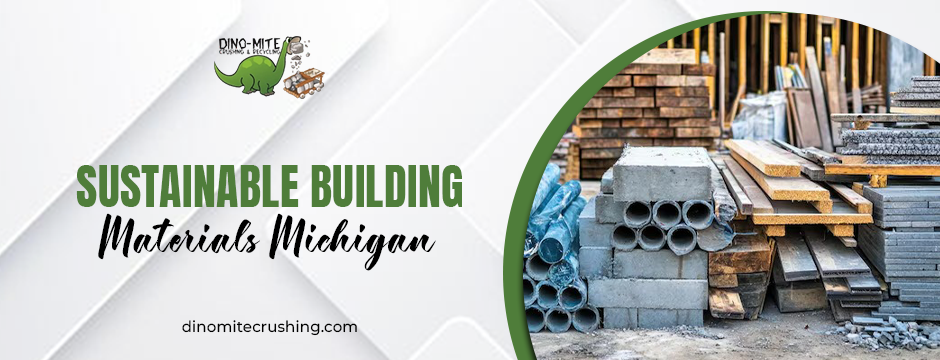 sustainable building materials Michigan