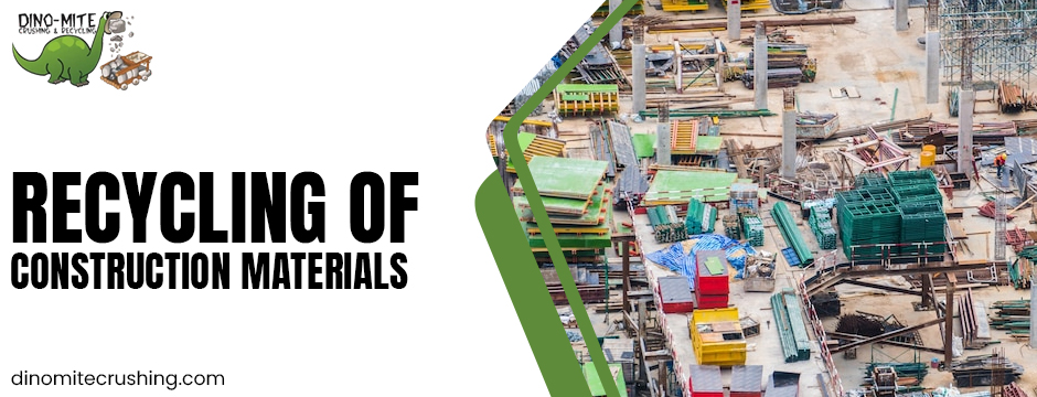 recycling of construction materials