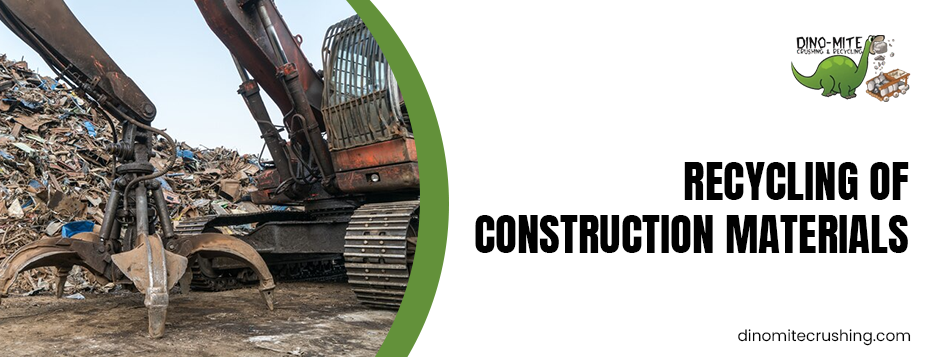 recycling of construction materials 