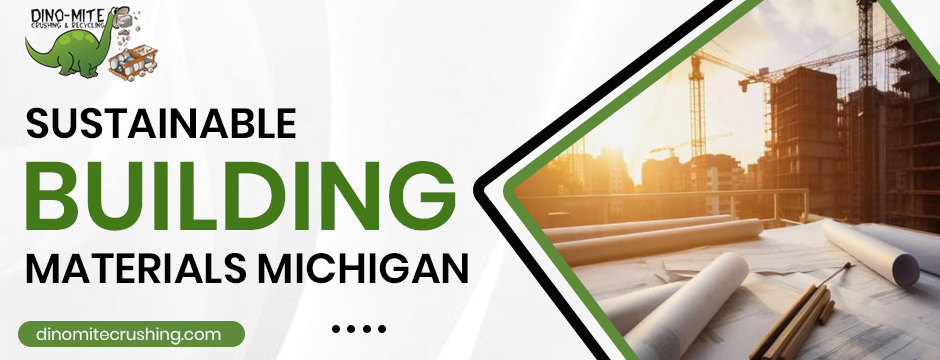 sustainable building materials michigan