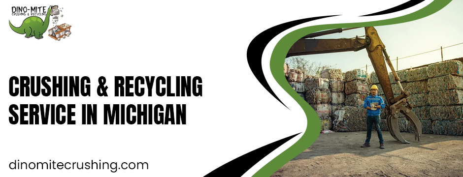Crushing & Recycling service in Michigan